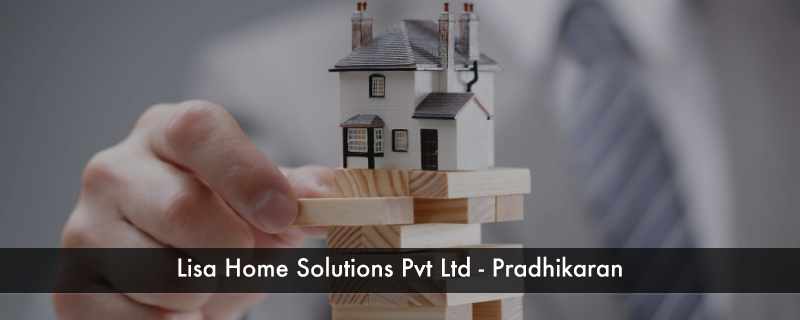 Lisa Home Solutions Pvt Ltd - Pradhikaran 